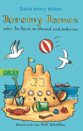 Jeremy James oder Im Sand, am Strand und anderswo