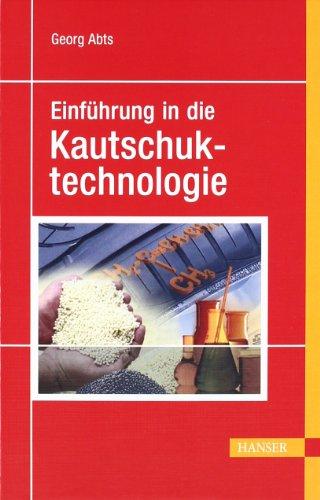 Einführung in die Kautschuktechnologie