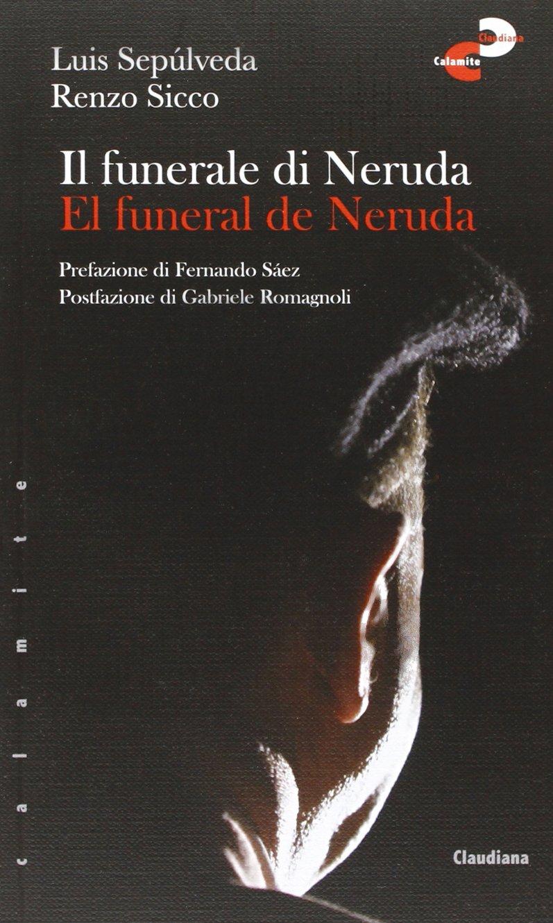 Il funerale di Neruda-El funeral de Neruda (Calamite)