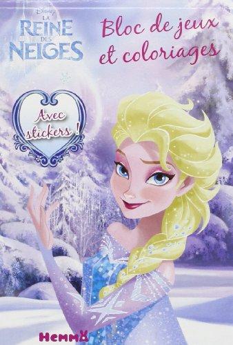 La reine des neiges : bloc de jeux et coloriages avec stickers !