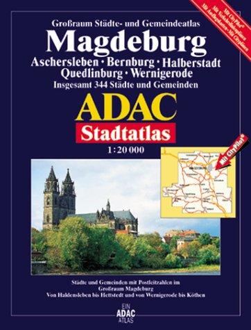 ADAC Stadtatlanten, Großraum Städte- und Gemeindeatlas Magdeburg, Aschersleben, Halberstadt, Quedlinburg, Wernigerode