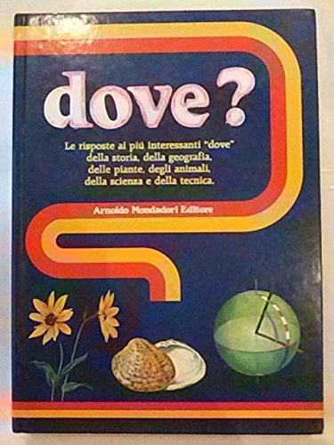 Dove? Enciclopedia delle domande e delle risposte (Domande e risposte)