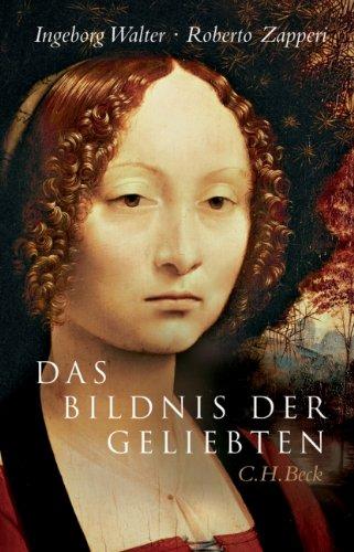 Das Bildnis der Geliebten: Geschichten der Liebe von Petrarca bis Tizian