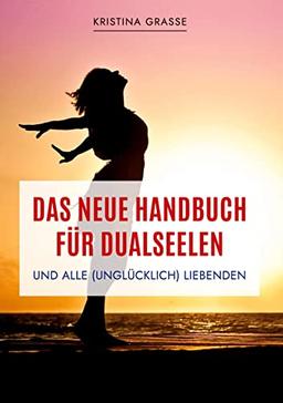 Das neue Handbuch für Dualseelen und alle (unglücklich) Liebenden - das Standardwerk mit 107 Stichworten zu allen Fragen rund um die Dualseele. ... hinauszuwachsen und wahrhaftig zu lieben.