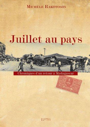 Juillet au pays : chroniques d'un retour à Madagascar