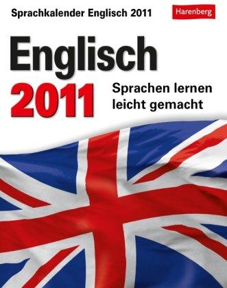 Englisch 2011: Sprachen lernen leicht gemacht: Übungen, Dialoge, Geschichten