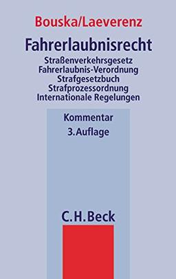 Fahrerlaubnisrecht: Straßenverkehrsgesetz, Fahrerlaubnis-Verordnung, Strafgesetzbuch, Strafprozessordnung,  Internationale Regelungen und Nebenbestimmungen