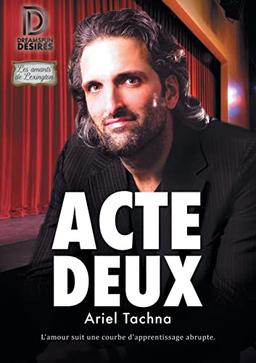 Acte deux (Les Amants De Lexington, 3)