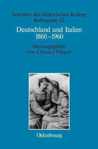 Deutschland und Italien 1860-1960: Politische und kulturelle Aspekte im Vergleich