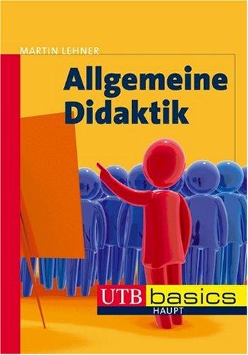 Allgemeine Didaktik. Eine Einführung. UTB basics