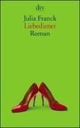 Liebediener: Roman