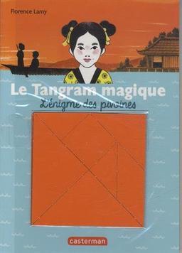 Le tangram magique. Vol. 1. L'énigme des pivoines