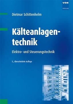 Kälteanlagentechnik: Elektro- und Steuerungstechnik