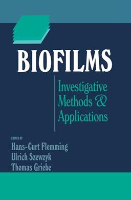 Biofilms: Investigative Methods and Applications