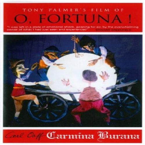 O, Fortuna! - Tony Palmer's Film of O, Fortuna! / Carl Orff - Carmina Burana