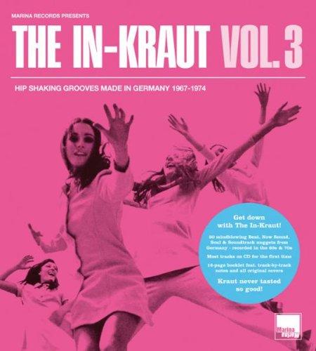 The In-Kraut Vol. 3 - Hip Shaking Grooves Made In Germany 1967-1974 (Digipak)