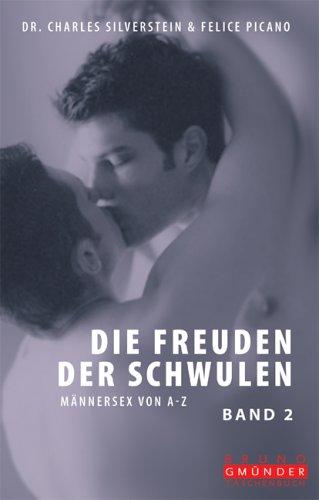 Die Freuden der Schwulen, Bd. 2. Männersex von L - Z