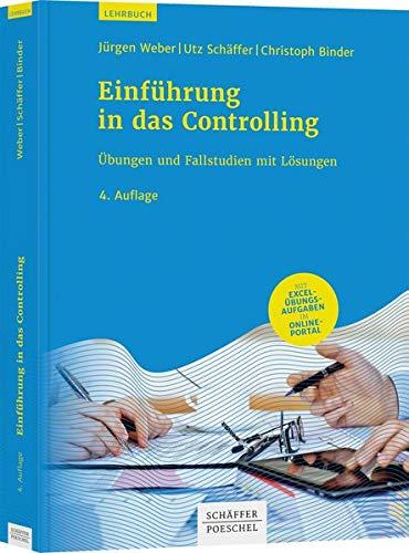 Einführung in das Controlling: Übungen und Fallstudien mit Lösungen