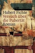 Versuch über die Pubertät: Roman