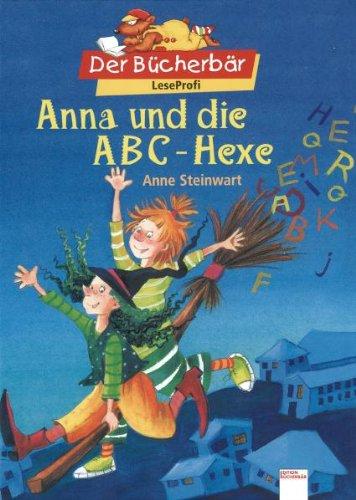 Anna und die ABC-Hexe. Der Bücherbär: LeseProfi