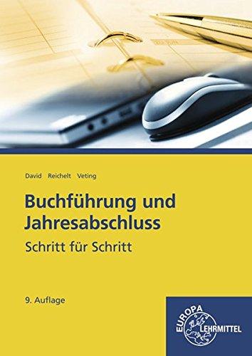 Buchführung und Jahresabschluss: Schritt für Schritt