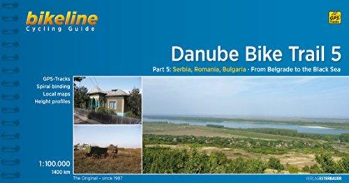 Danube Bike Trail 5 Belgrad - Black Sea (Bikeline Radtourenbücher)