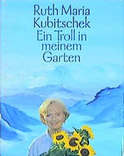 Ein Troll in meinem Garten: Märchen von Feen, Trollen und Erdgeistern