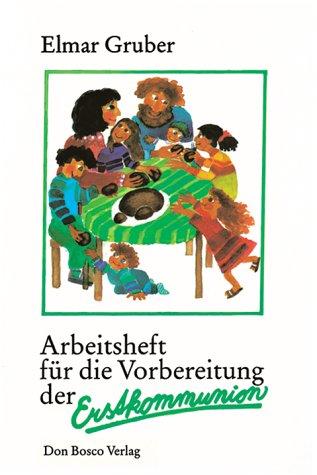 Arbeitsheft für die Vorbereitung der Erstkommunion