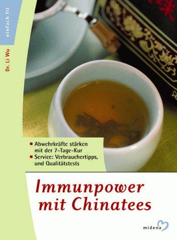 Immunpower mit Chinatees