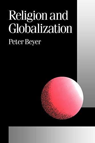 Religion and Globalization (Theory, Culture & Society)