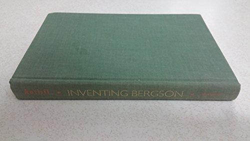 Inventing Bergson: Cultural Politics and the Parisian Avant-Garde