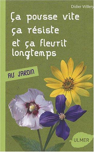 Ça pousse vite, ça résiste et ça fleurit longtemps au jardin