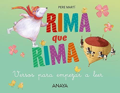 Rima que rima: Versos para empezar a leer (PRIMEROS LECTORES - Primeros lectores)