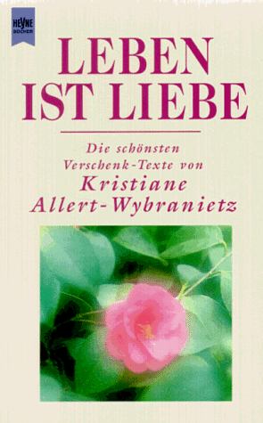 Leben ist Liebe