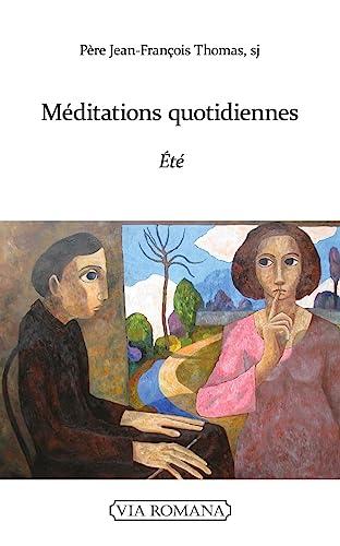 Méditations quotidiennes. Eté