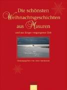 Die schönsten Weihnachtsgeschichten aus Masuren: und aus längst vergangener Zeit