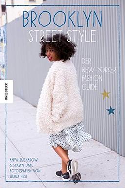 Brooklyn Street Style: Der New Yorker Fashion Guide