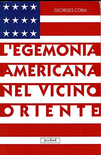 L'egemonia americana nel Vicino Oriente