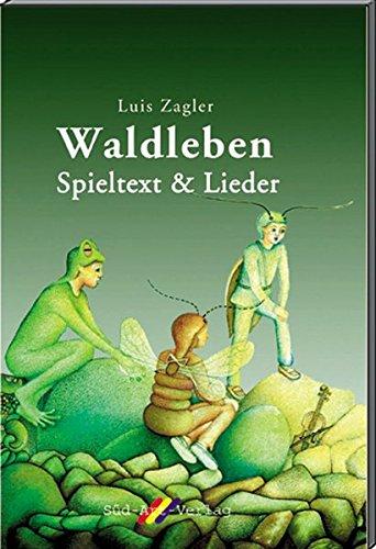 Waldleben: Spieltext & Lieder