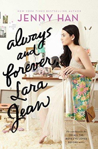 Always and Forever, Lara Jean (To All the Boys I've Loved Before, Band 3)