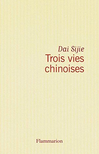 Trois vies chinoises