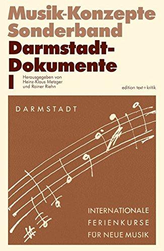 Darmstadt-Dokumente I (Musik-Konzepte Sonderband)