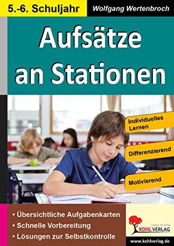 Aufsätze an Stationen 5/6: Individuelles Lernen - Differenzierung