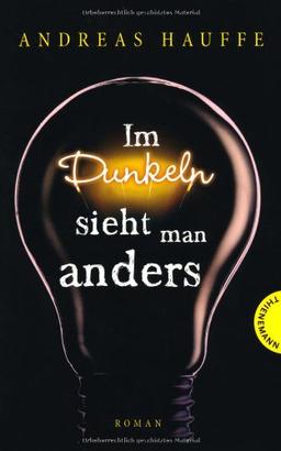 Im Dunkeln sieht man anders