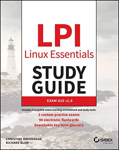 LPI Linux Essentials Study Guide: Exam 010 v1.6