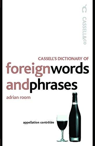 Cassell's Dictionary of Foreign Words and Phrases (Cassell Reference)