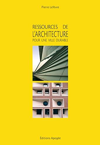 Ressources de l'architecture pour une ville durable