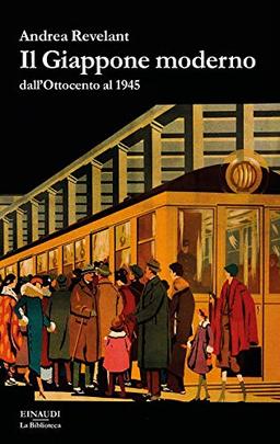 Il Giappone moderno dall'Ottocento al 1945 (La biblioteca)