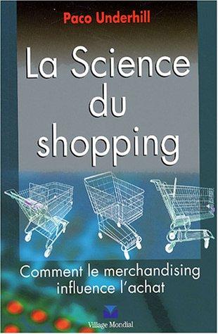 La science du shopping : comment le merchandising influence l'achat