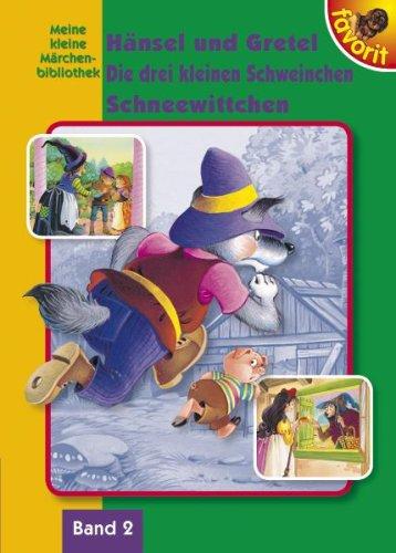 Hänsel und Gretel - Die drei kleinen Schweinchen - Schneewittchen